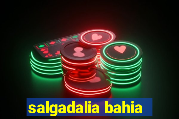 salgadalia bahia